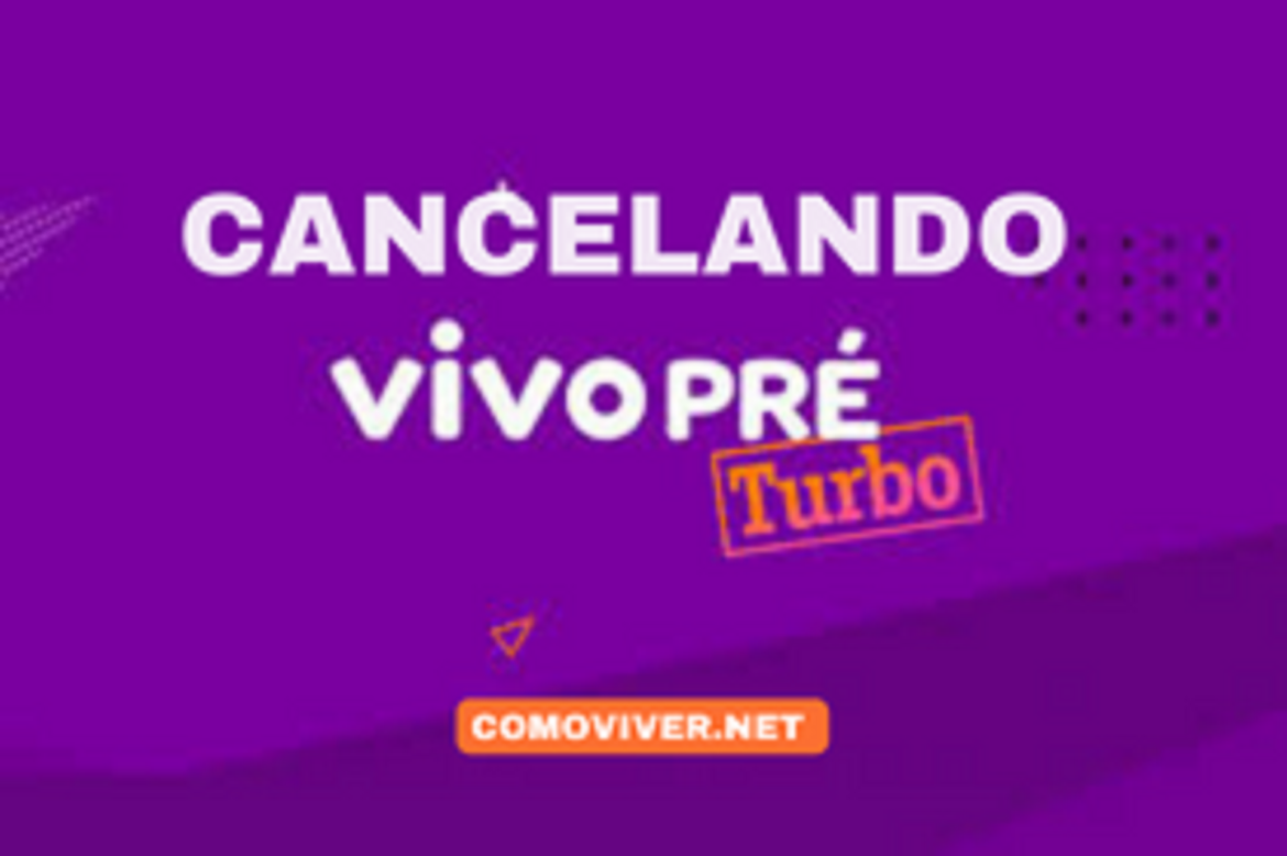 Como Cancelar a Promoção Vivo Turbo [2022]