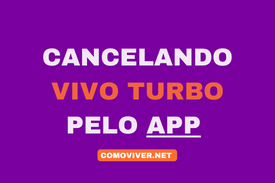 Imagem mostrando chamada de como cancelar a promoção vivo turbo pelo app em 2022.